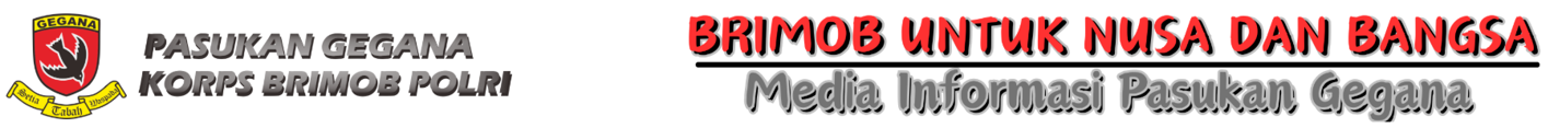 Pasukan Gegana Korps Brimob Polri - Brimob Untuk Nusa Dan Bangsa - Media Informasi Pasukan Gegana